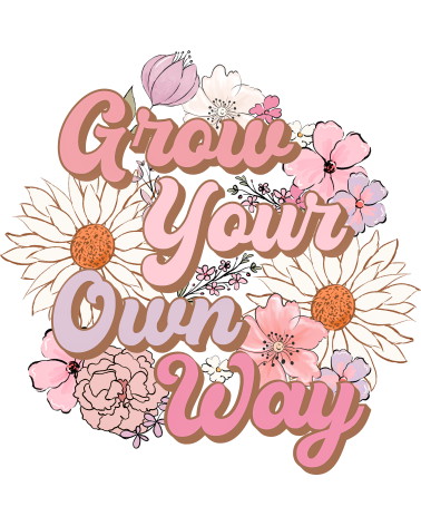 grow your own way - HT